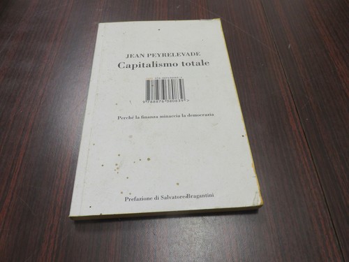 Capitalismo totale perchè - totale, la